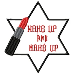 Wake Up and Make Up Embroidery Design