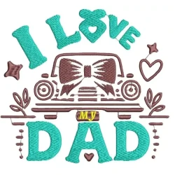 I love My Dad Embroidery...